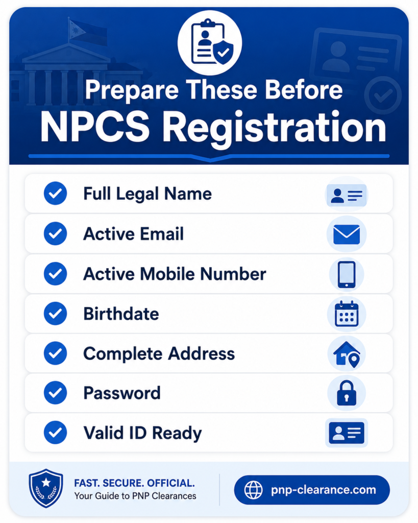 Prepare These Before NPCS Registration